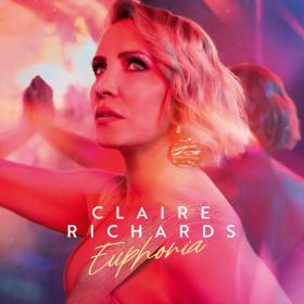 Claire Richards - Euphoria  (Deluxe Edition) (2023) [24Bit-44.1kHz] FLAC [PMEDIA] ⭐️