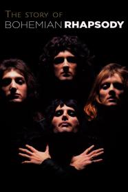 The Story Of Bohemian Rhapsody (2004) [720p] [WEBRip] [YTS]