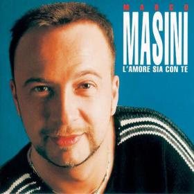 Marco Masini - L'Amore Sia Con Te (1996 Pop Rock) [Flac 16-44]