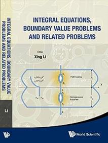 Integral Equations, Boundary Value Problems And Related Problems