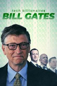 Tech Billionaires Bill Gates (2021) [1080p] [WEBRip] [YTS]