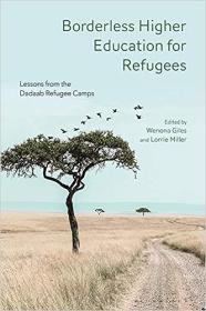 Borderless Higher Education for Refugees - Lessons from the Dadaab Refugee Camps