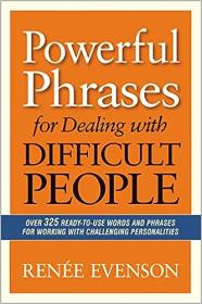 Powerful Phrases for Dealing with Difficult People (AZW3)