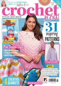 Crochet Now - Issue 98 - August 2023