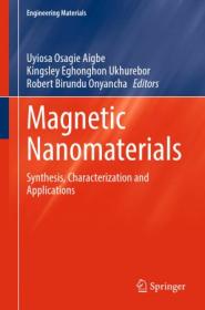 Magnetic Nanomaterials - Synthesis, Characterization and Applications