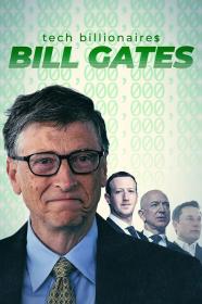 Tech Billionaires Bill Gates (2021) [720p] [WEBRip] [YTS]