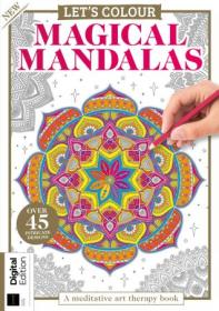 Let's Colour - Magical Mandalas - 4th Edition, 2023