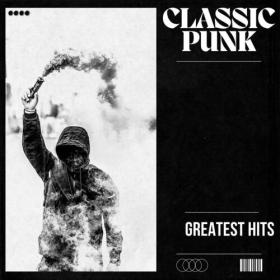 Various Artists - Classic Punk - Greatest Hits (2023) Mp3 320kbps [PMEDIA] ⭐️