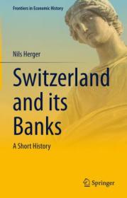 [ CourseWikia com ] Switzerland and its Banks - A Short History
