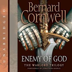 Bernard Cornwell - 2014 - Enemy of God꞉ Warlord, Book 2 (Fantasy)