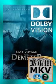 The Last Voyage Of The Demeter 2023 2160p Dolby Vision And HDR10 ENG And ESP LATINO DDP5.1 Atmos DV x265 MKV-BEN THE