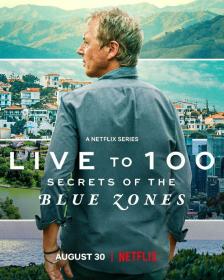 Live to 100 Secrets of the Blue Zones S01E01 720p WEB h264-EDITH[eztv]