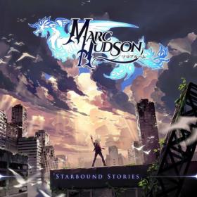 Marc Hudson - 2023 - Starbound Stories (FLAC)