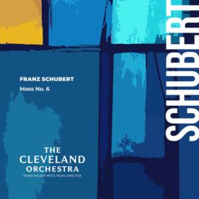 The Cleveland Orchestra - Schubert Mass No  6 in E-Flat Major (2023) [24Bit-96kHz] FLAC [PMEDIA] ⭐️