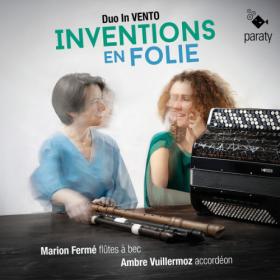 Duo In Vento - Inventions en Folie (2023) [24Bit-96kHz] FLAC [PMEDIA] ⭐️