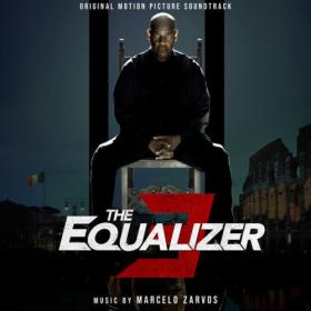 Marcelo Zarvos - The Equalizer 3 (Original Motion Picture Soundtrack) (2023) [24Bit-48kHz] FLAC [PMEDIA] ⭐️