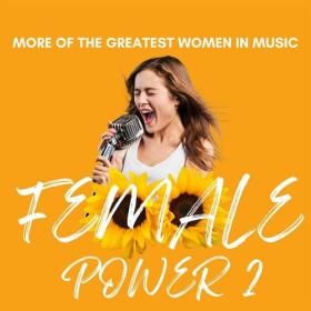 Various Artists - Female Power 2 - More of the Greatest Women in Music (2023) Mp3 320kbps [PMEDIA] ⭐️