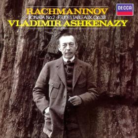 Rachmaninov - Piano Sonata No 2, Etudes Tableaux Op  33 - Vladimir Ashkenazy (1982) [FLAC]