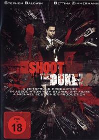 【高清影视之家发布 】射杀公爵[中文字幕] Shoot The Duke 2009 BluRay 1080p DTS-HD MA 5.1 x265 10bit-DreamHD