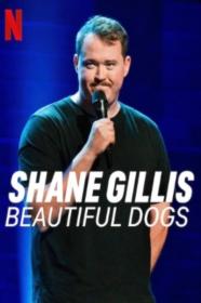 Shane Gillis Beautiful Dogs 2023 1080p WEB h264-EDITH[TGx]