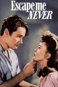 Escape Me Never (1947) [1080p] [WEBRip] [YTS]