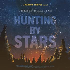 Cherie Dimaline - 2021 - Hunting by Stars (Fiction)