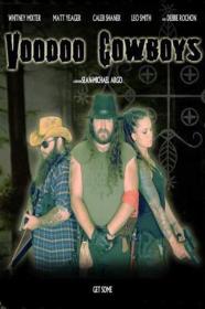 Voodoo Cowboys (2010) [1080p] [WEBRip] [YTS]