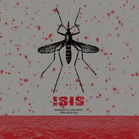 Isis - Mosquito Control  The Red Sea (Remastered) (2023) FLAC [PMEDIA] ⭐️