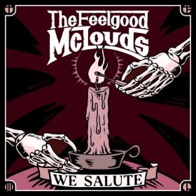 The Feelgood McLouds - We Salute (2023) [16Bit-44.1kHz] FLAC [PMEDIA] ⭐️