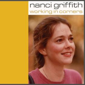 Nanci Griffith - Working In Corners (2023) [16Bit-44.1kHz] FLAC [PMEDIA] ⭐️