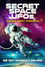 Secret Space UFOs NASAs First Missions (2022) [720p] [WEBRip] [YTS]