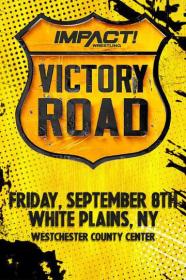 IMPACT Wrestling Victory Road 2023 60fps WEBRip h264-TJ