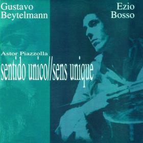 Ezio Bosso Gustavo Beytelmann - Sentido unico  Sens unique (2002 World music Jazz) [Flac 16-44]