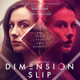 Marco Werba - Dimension Slip (Original Motion Picture Soundtrack) (2023) Mp3 320kbps [PMEDIA] ⭐️