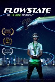 Flowstate The FPV Drone Documentary (2021) [720p] [WEBRip] [YTS]