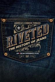 PBS American Experience 2023 Riveted The History of Jeans 1080p x265 AAC