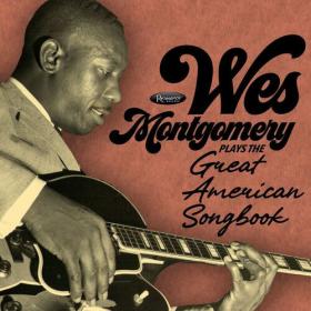 Wes Montgomery - Plays The Great American Songbook (2023) Mp3 320kbps [PMEDIA] ⭐️