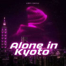Various Artists - Alone in Kyoto - lofi Chill (2023) Mp3 320kbps [PMEDIA] ⭐️