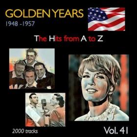 VA - Golden Years 1948-1957 · The Hits from A to Z · , Vol  41 (2023) Mp3 320kbps [PMEDIA] ⭐️