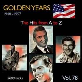 VA - Golden Years 1948-1957 · The Hits from A to Z · , Vol  78 (2023) Mp3 320kbps [PMEDIA] ⭐️