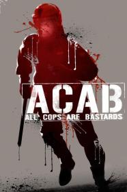 A C A B  - All Cops Are Bastards (2012) [1080p] [BluRay] [5.1] [YTS]