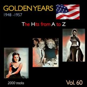 VA - Golden Years 1948-1957 · The Hits from A to Z · , Vol  60 (2023) Mp3 320kbps [PMEDIA] ⭐️
