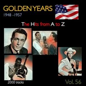 VA - Golden Years 1948-1957 · The Hits from A to Z · , Vol  56 (2023) Mp3 320kbps [PMEDIA] ⭐️