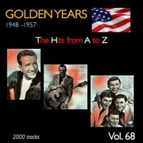 VA - Golden Years 1948-1957 · The Hits from A to Z · , Vol  68 (2023) Mp3 320kbps [PMEDIA] ⭐️
