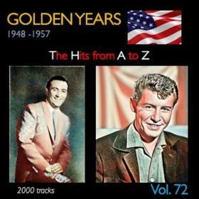 VA - Golden Years 1948-1957 · The Hits from A to Z · , Vol  72 (2023) Mp3 320kbps [PMEDIA] ⭐️