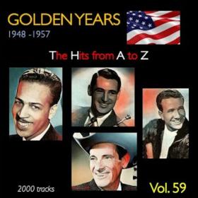 VA - Golden Years 1948-1957 · The Hits from A to Z · , Vol  59 (2023) Mp3 320kbps [PMEDIA] ⭐️