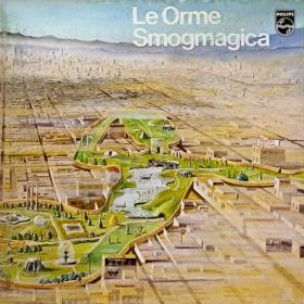 Le Orme - Smogmagica (1975 Rock) [Flac 24-96 LP]