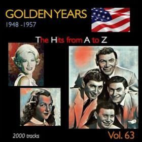 VA - Golden Years 1948-1957 · The Hits from A to Z · , Vol  63 (2023) Mp3 320kbps [PMEDIA] ⭐️