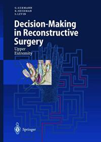Decision-Making in Reconstructive Surgery - Upper Extremity