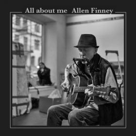 Allen Finney - 2023 - All About Me (FLAC)